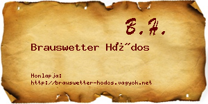 Brauswetter Hódos névjegykártya